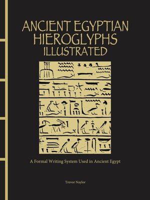 cover image of Ancient Egyptian Hieroglyphs Illustrated